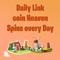 Daily Coins & Spin Link with Spin Master Coins Quiz you can Play every day any time you want to play, you don't have to wait for 1 houre to have New Spins or Coins