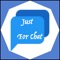 Just For Chat is a free messaging app available for iPhone