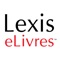 Lexis eLivres™ est l’application de LexisNexis® qui permet d’accéder aux codes et ouvrages LexisNexis® sur tablette, où que vous soyez