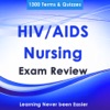 HIV/AIDS Nursing Exam Review