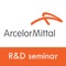 The AcelorMittal R&D Seminar 2019 App will allow participants to get all practical information as well as to network during the event