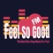 Feel So Good FM is hét Web Radio Station dat 24 uur per dag heerlijk muziek uitzendt