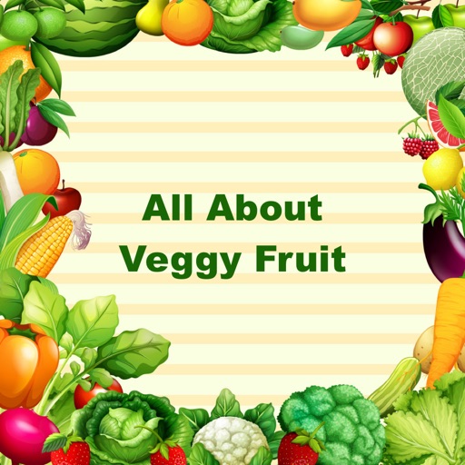 All About Veggy Fruit