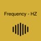 Frequency - HZ@ Generates sine wave toned give you easy yet precise control over the frequency