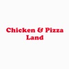 Chicken And Pizza Land.