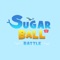 Sugar Ball Battle