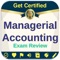 Get +1000 Study notes, exam quizzes & practice cases and Prepare and Pass Your managerial accounting Exam easily and guarantee the highest score