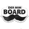 Der Mim Board