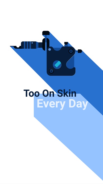 Too On Skin Every Day