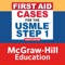 First Aid Cases for the USMLE Step 1, Fourth Edition