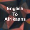 Welcome to English to Afrikaans Translator (Dictionary)