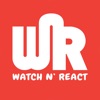 WatchN'React
