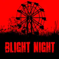 Blight Night: You Are Not Safe