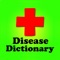 Completely Offline & FREE medical dictionary app containing medical disorders & diseases with detailed definitions, symptoms, causes and treatment information