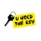 U Hold The Key Self Storage, want to make self-storage easy and straight forward