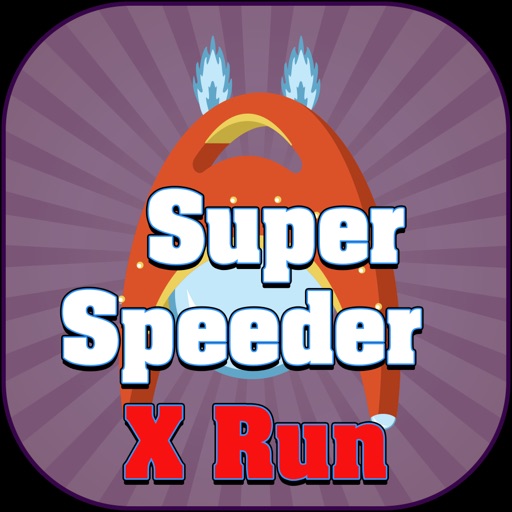 Super Speeder X Run