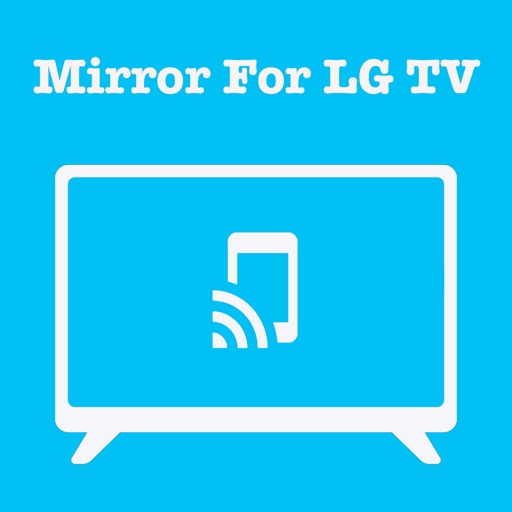 Mirror For LG TV Pro+ iOS App