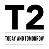 T2 Today and Tomorrow