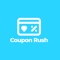 CouponRush allows access to all coupon codes for all shopping e-commerce applications