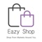 Eazy Shop is a free to download app for smart phones that uses the internet to connect the peoples with their own local markets