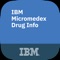 IBM Micromedex® Drug Info is now available for only $2