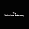 The Waterfront Takeaway