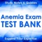 ANEMIA Exam Review : 2300 Terms & Quizzes