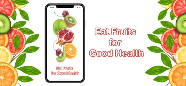 Eat Fruits for Good Health