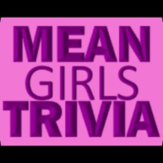 Activities of Mean Girls Trivia