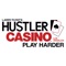 PLAY HARDER at the world famous HUSTLER Casino Los Angeles