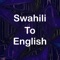 Welcome to Swahili to English Translator (Dictionary)