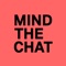 MIND THE CHAT es el sistema de mensajería privada y regulada para la comunicación en centros y organizaciones