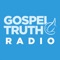 Enjoy listening to the Gospel 24/7 with GospelTruth Radio