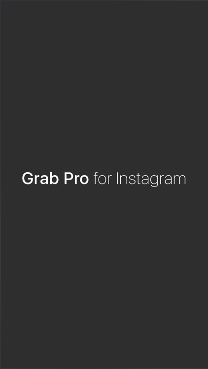 Grab Pro for IG
