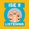 The ISE II Listening App is designed for students preparing for the independent listening part of the ISE II (Level B2) Trinity English exam