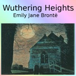 Wuthering Heights  by Emily Bronte