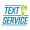 TEXT4SERVICE is an on-demand ordering platform that enables customers to order and pay in seat from their phone with no app required