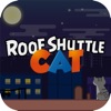 Roof shuttle cat