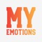 My Emotions` is a diary in the cloud, to store your emotions