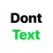 Dont Text