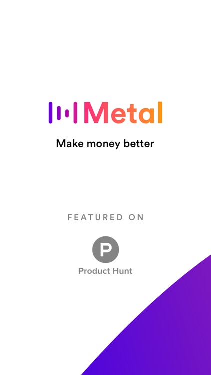Metal Pay: Make money better