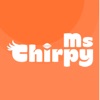 Ms Chirpy