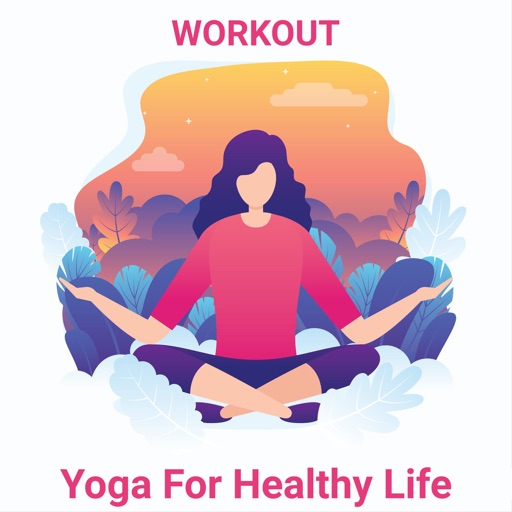 Yoga For Healthy Life, Workout