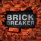 The Brick Breaker King