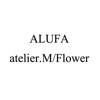 ALUFA atelier.M /Flower