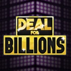 Top 30 Games Apps Like Deal for Billions - Best Alternatives