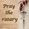 With your app  the rosary app  catholic rosary you can have the rosary at hand to make your prayers