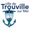 L'application CitizenApps "Trouville-sur-Mer" permet de rester en contact avec votre commune