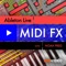 Ableton Live's MIDI FX are truly transformative