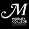 Welcome to Morley MyDay, your personalised, digital campus at Morley College London: 